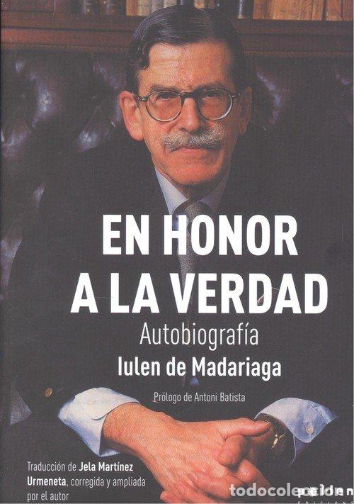B&uuml;cher: EN HONOR A LA VERDAD - DE MADARIAGA, IULEN