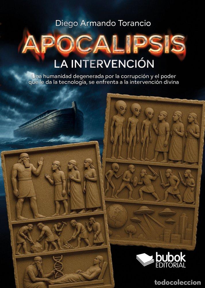 B&uuml;cher: APOCALIPSIS LA INTERVENCION - ARMANDO TORANCIO, DIEGO