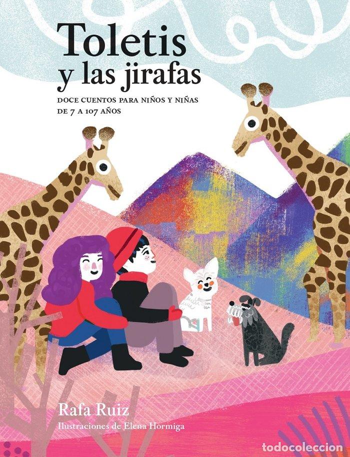 Libri: TOLETIS Y LAS JIRAFAS - RUIZ, RAFA