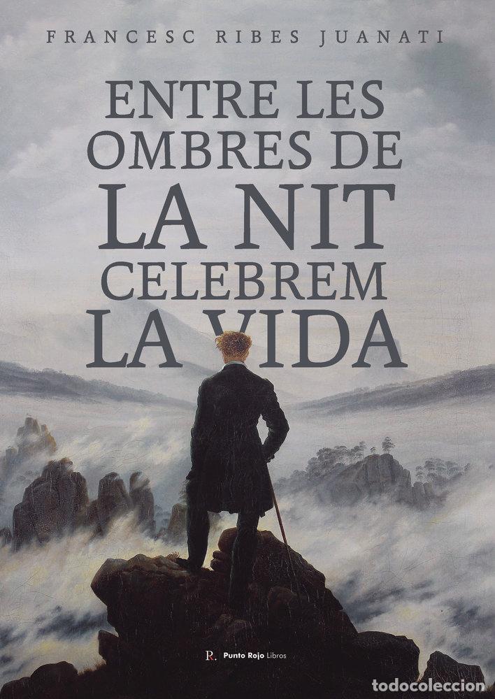 Libros: ENTRE LES OMBRES DE LA NIT - RIBES JUANATI, FRANCESC