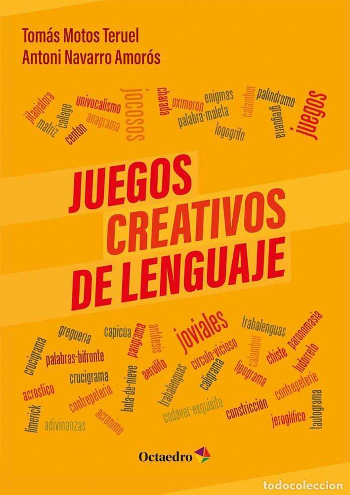 Libros: JUEGOS CREATIVOS DE LENGUAJE - MOTOS TERUEL, TOMAS
