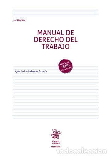 Libros: MANUAL DE DERECHO DEL TRABAJO 14&ordf; EDICI&Oacute;N - Garc&iacute;a Perrote Escart&iacute;n, Ignacio