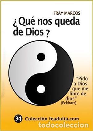 Libros: QUE NOS QUEDA DE DIOS - RODRIGUEZ ROBLES, MARCOS