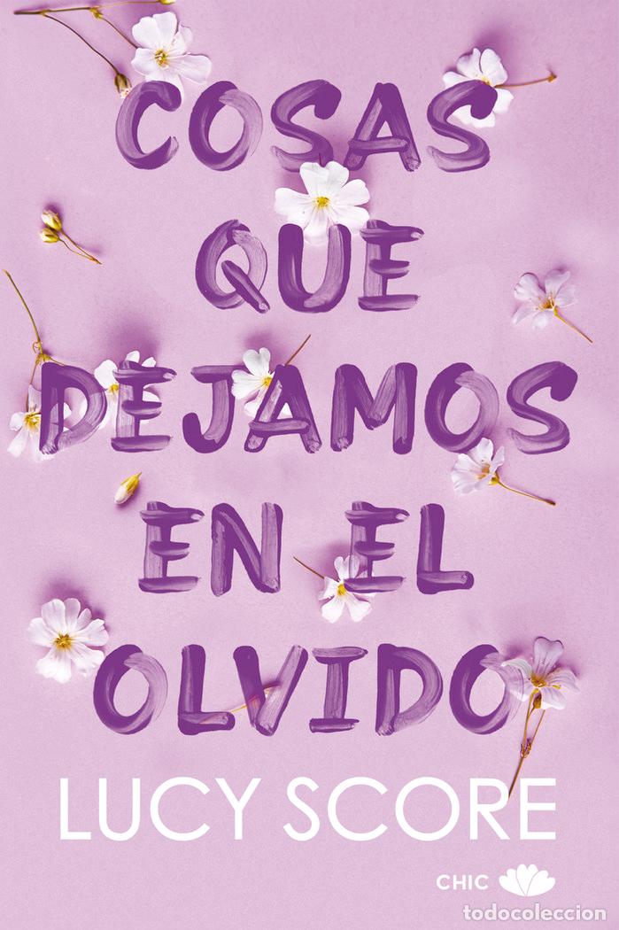 Libros: COSAS QUE DEJAMOS EN EL OLVIDO - SCORE, LUCY