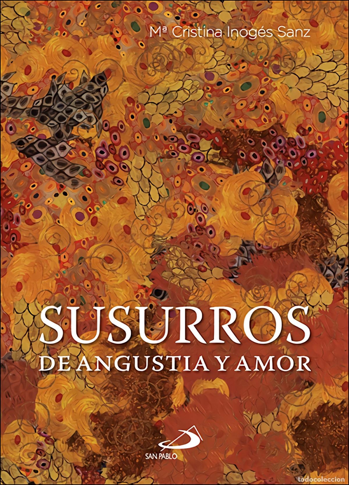 Libros: SUSURROS DE ANGUSTIA Y AMOR - Inog&eacute;s Sanz, Mar&iacute;a Cristina