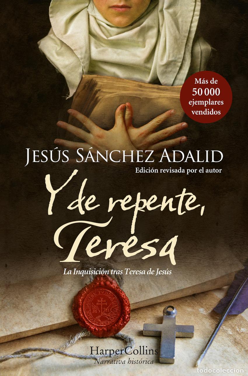 Libros: Y DE REPENTE, TERESA - S&Aacute;NCHEZ ADALID, JES&Uacute;S