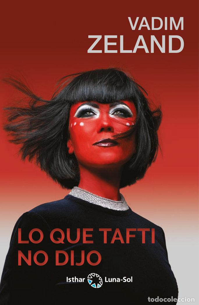 B&uuml;cher: LO QUE TAFTI NO DIJO - ZELAND, VADIM