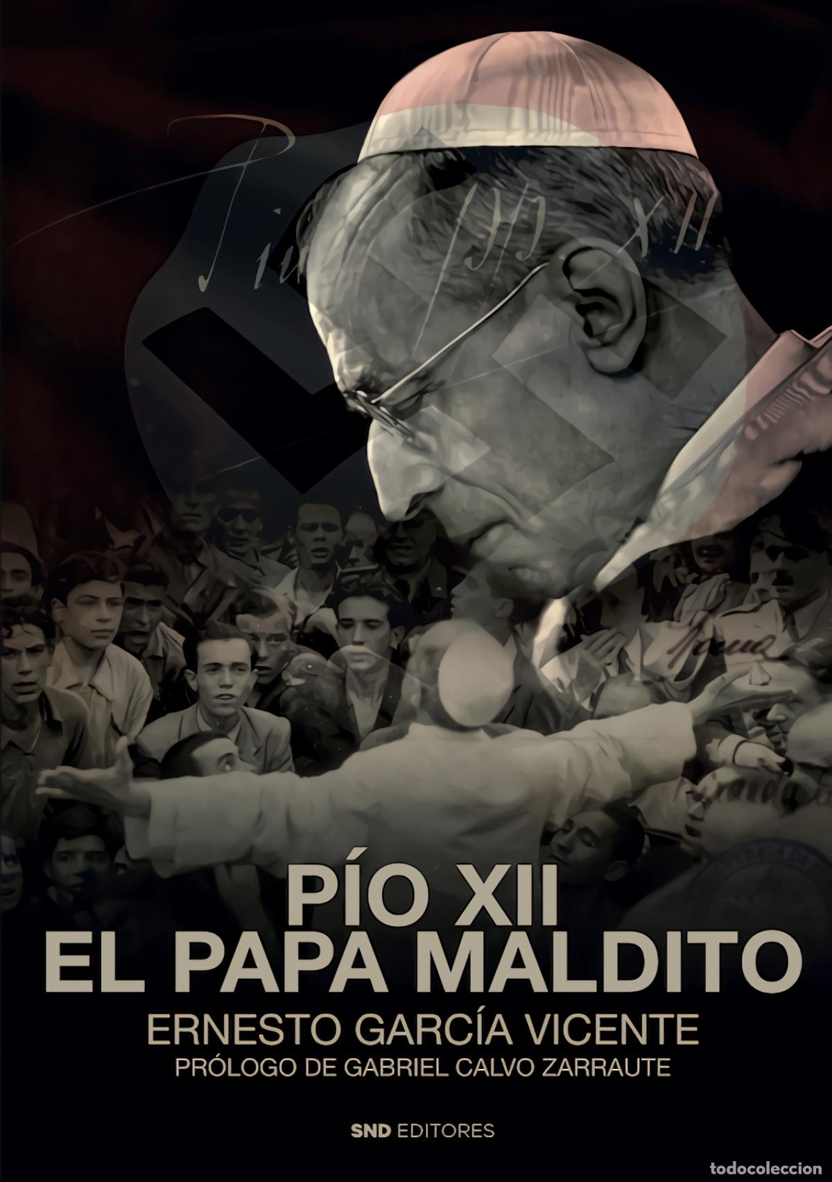 B&uuml;cher: PIO XII, EL PAPA MALDITO - Garc&iacute;a Vicente, Ernesto