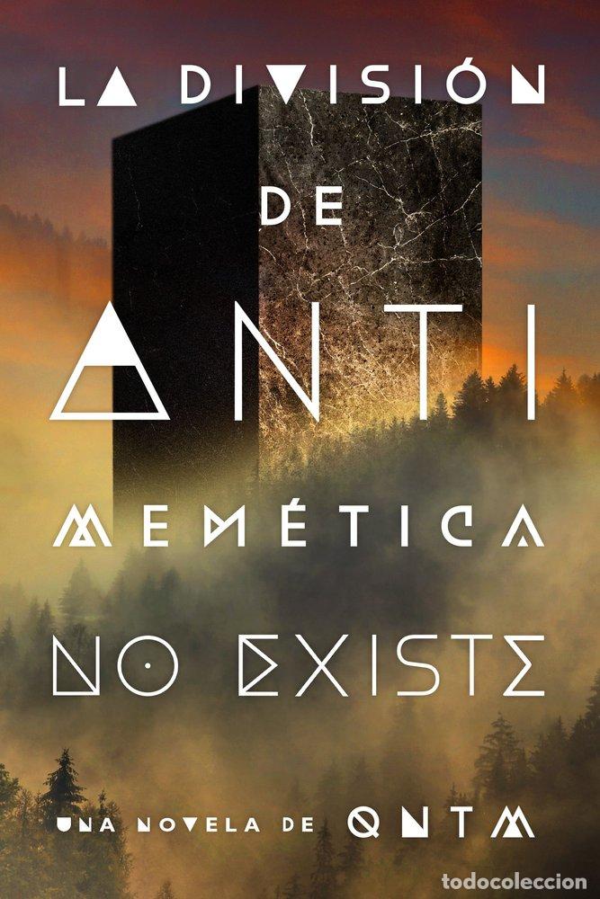 B&uuml;cher: DIVISION DE ANTIMEMETICA NO EXISTE,LA - QNTM