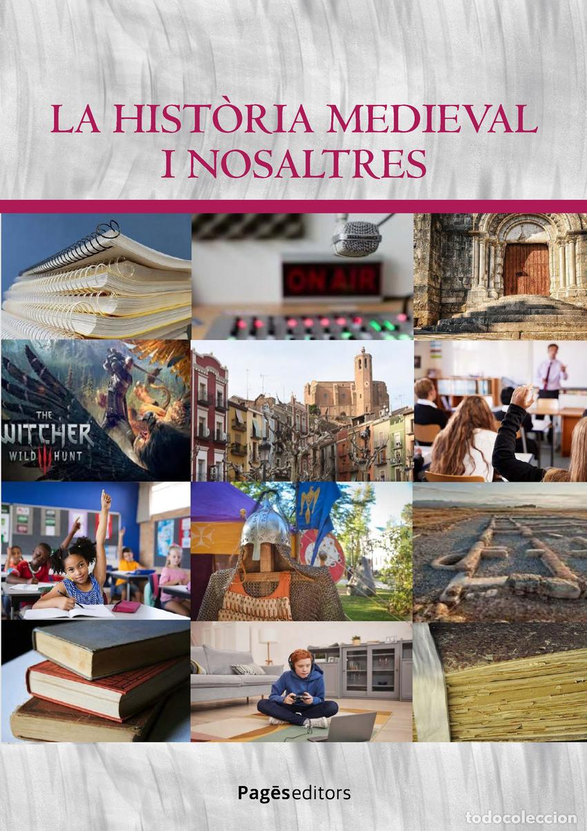books: LA HIST&Ograve;RIA MEDIEVAL I NOSALTRES - AA DD