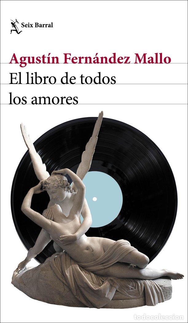 Livres: EL LIBRO DE TODOS LOS AMORES - AGUSTIN FERNANDEZ MALLO