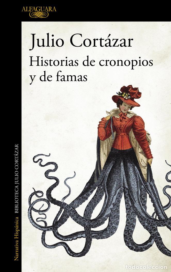 Libros: HISTORIAS Y CRONOPIOS Y DE FAMAS - CORTAZAR, JULIO