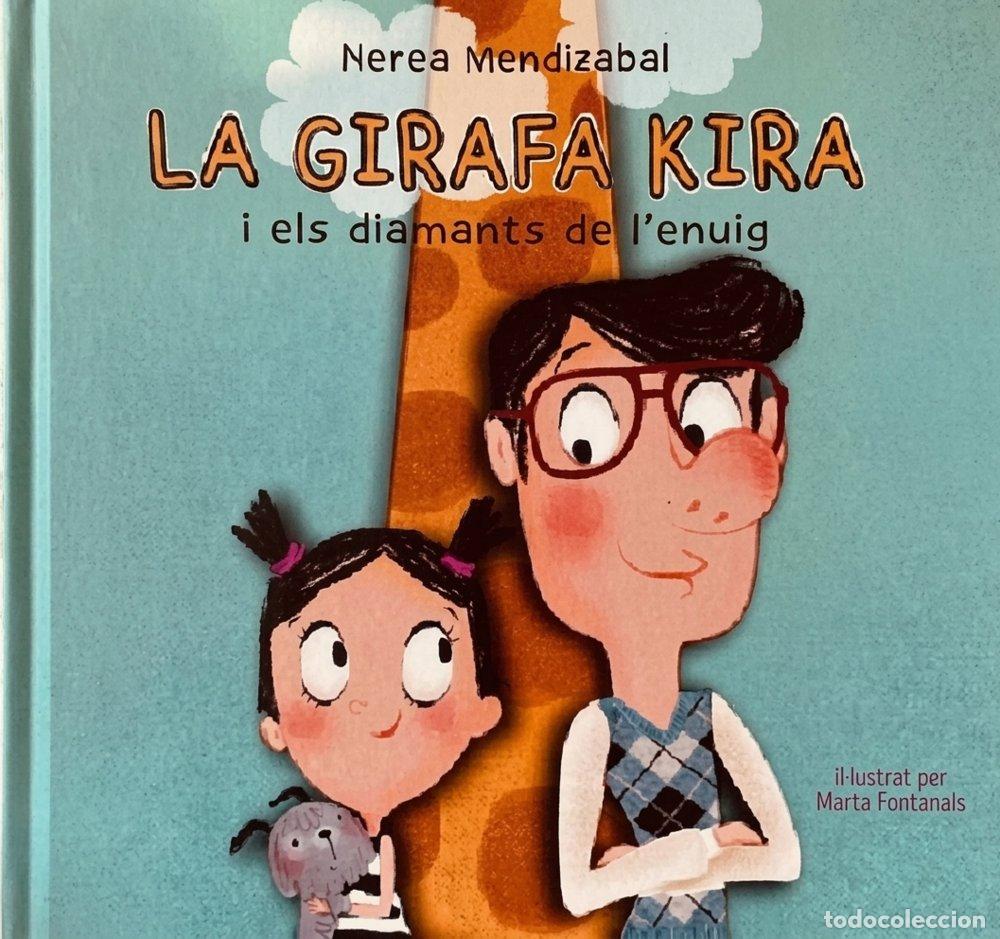 Libros: LA GIRAFA KIRA I ELS DIAMANTS DE L'ENUIG - MENDIZABAL, NEREA