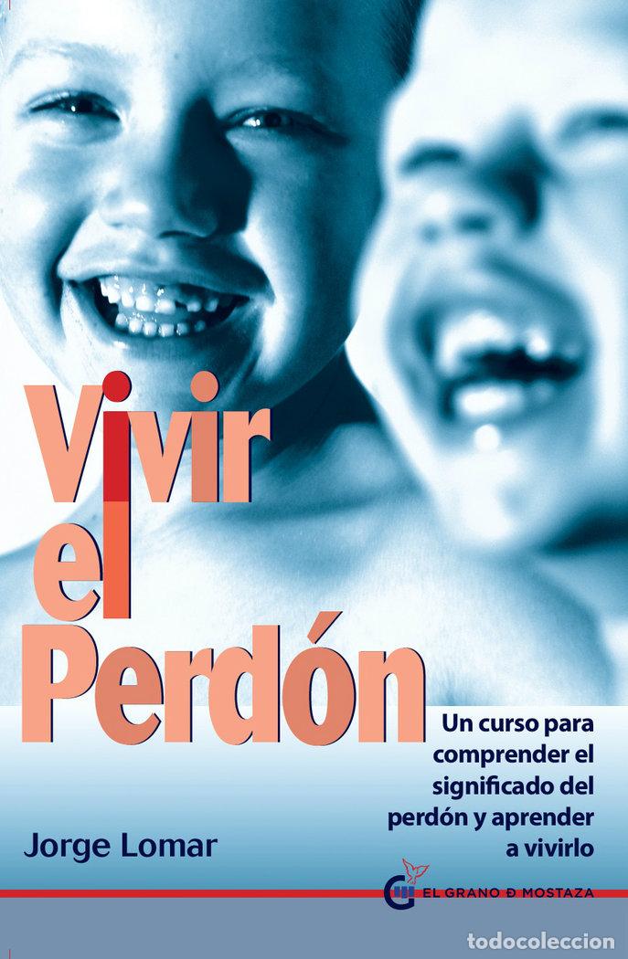 Libros: VIVIR EL PERDON QUIETUD - LOMAR, JORGE