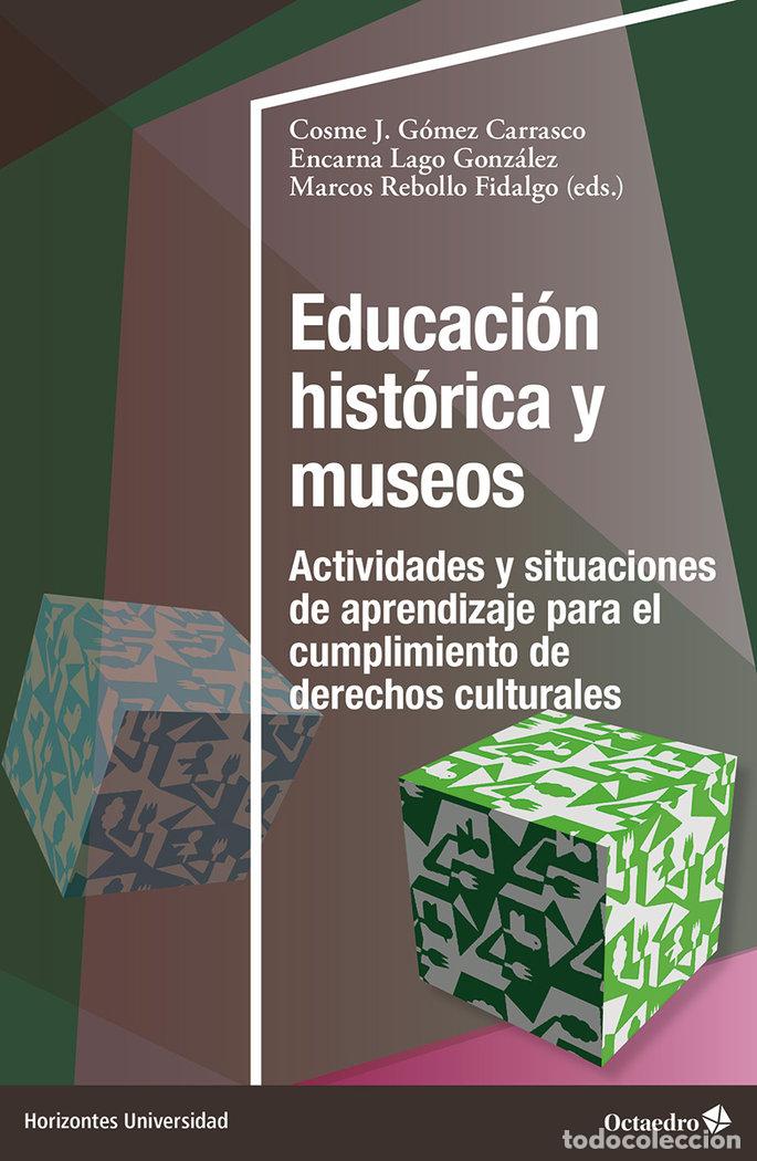 Libros: EDUCACION HISTORICA Y MUSEOS - .