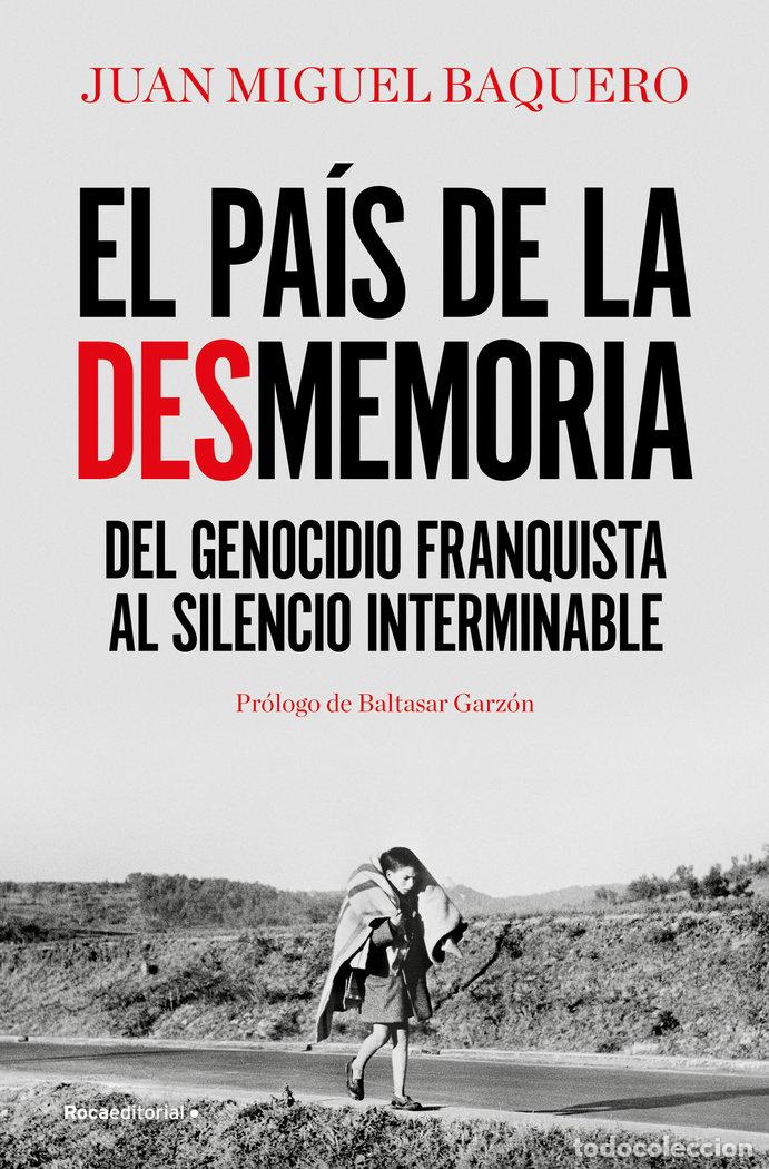 books: PAIS DE LA DESMEMORIA,EL - BAQUERO, JUAN MIGUEL