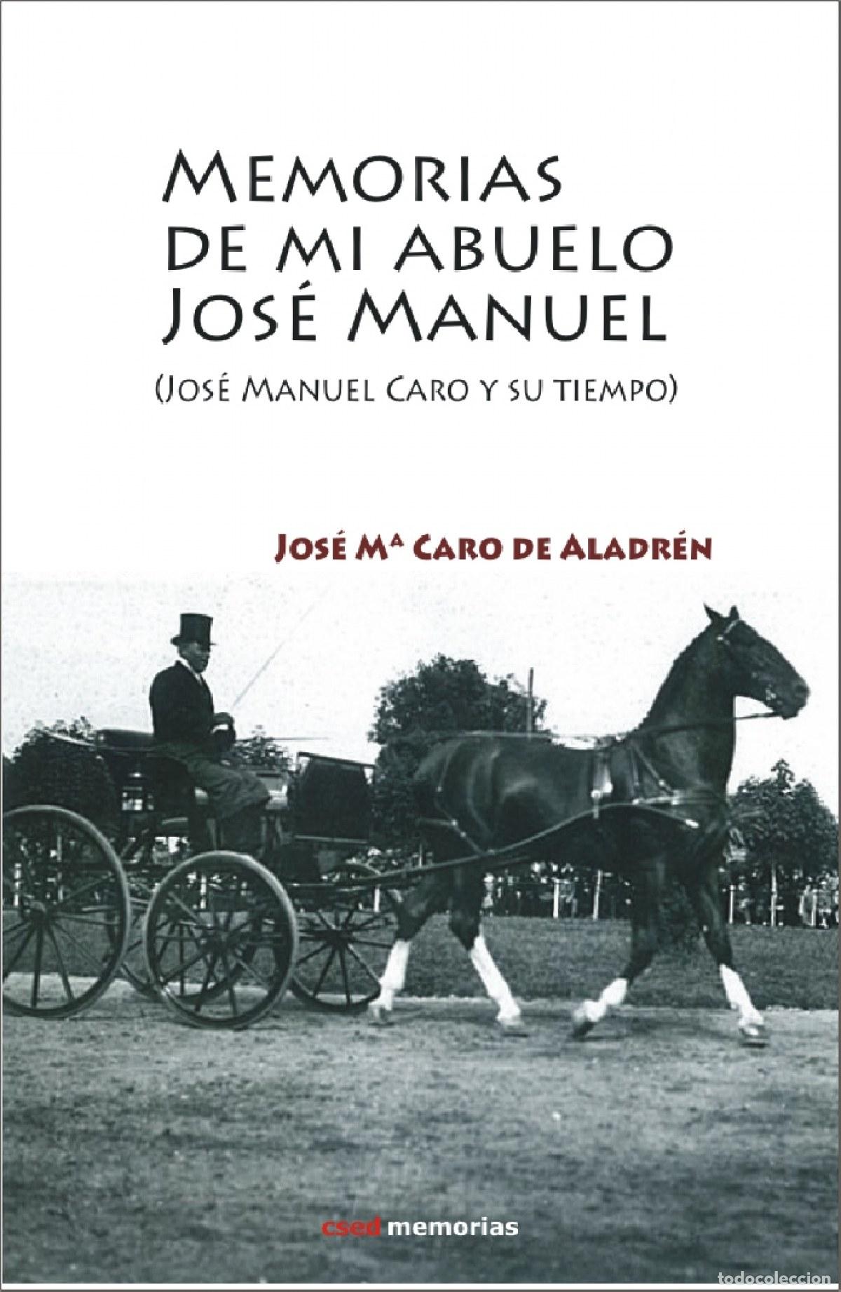 books: MEMORIAS DE MI ABUELO - Caro de Aladr&eacute;n, Jos&eacute; Mar&iacute;a