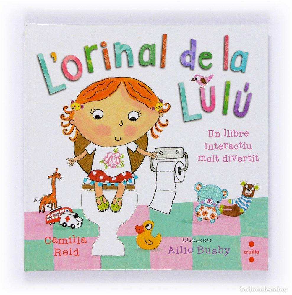 Libri: L'ORINAL DE LA LULU - REID, CAMILLA