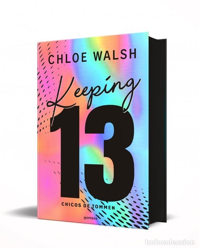Libri: KEEPING 13 EDICION ESPECIAL LOS CHICOS DE TOMMEN 2 - WALSH, CHLOE
