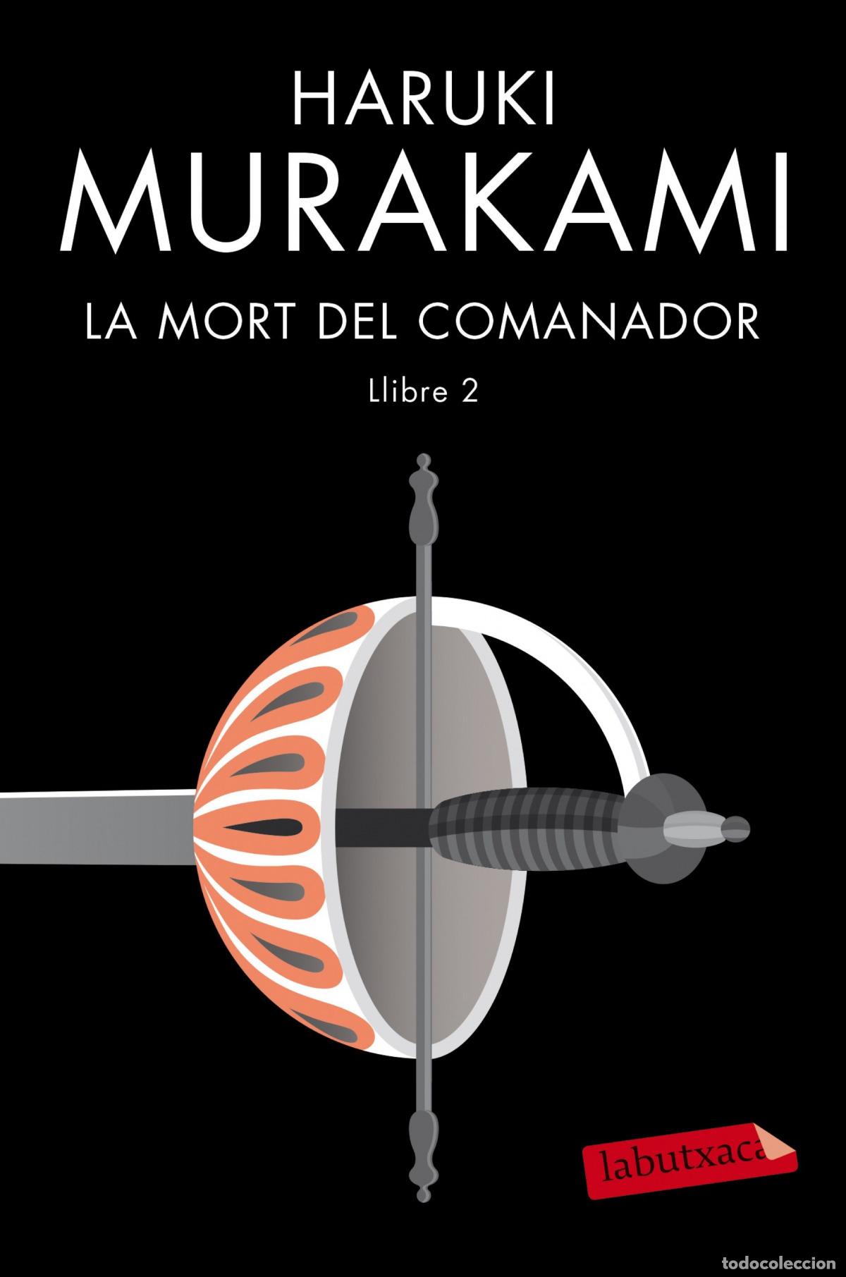 Libros: LA MORT DEL COMANADOR 2 - Murakami, Haruki
