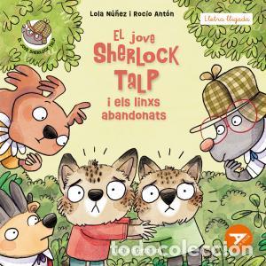 Libros: El jove sherlock talp i els linxs abandonats - Anton Blanco, Rocio