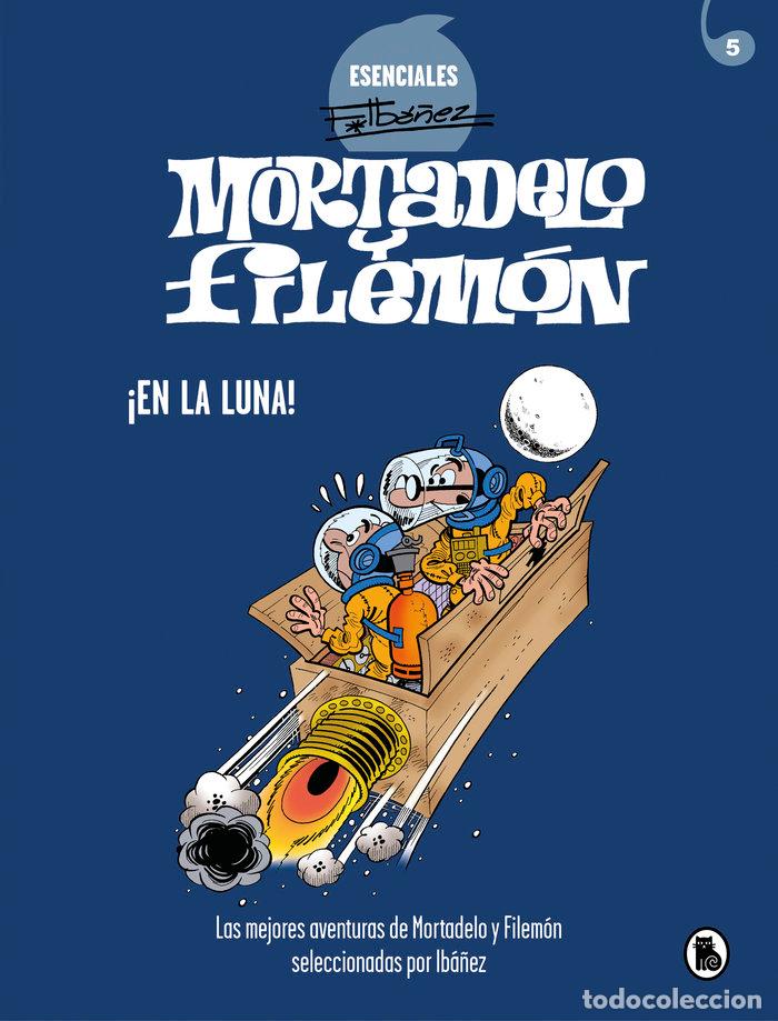 Libros: &iexcl;EN LA LUNA! (ESENCIALES IB&Aacute;&Ntilde;EZ) - Ib&aacute;&ntilde;ez, Francisco