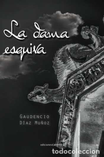 Libros: DAMA ESQUIVA,LA - DIAZ MU&Ntilde;OZ, GAUDENCIO