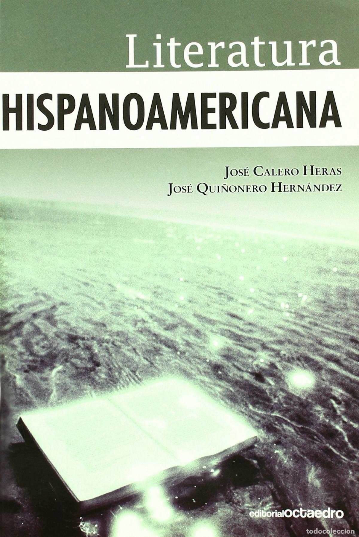 Libros: LITERATURA HISPANOAMERICANA - CALERO, JOSE LUIS