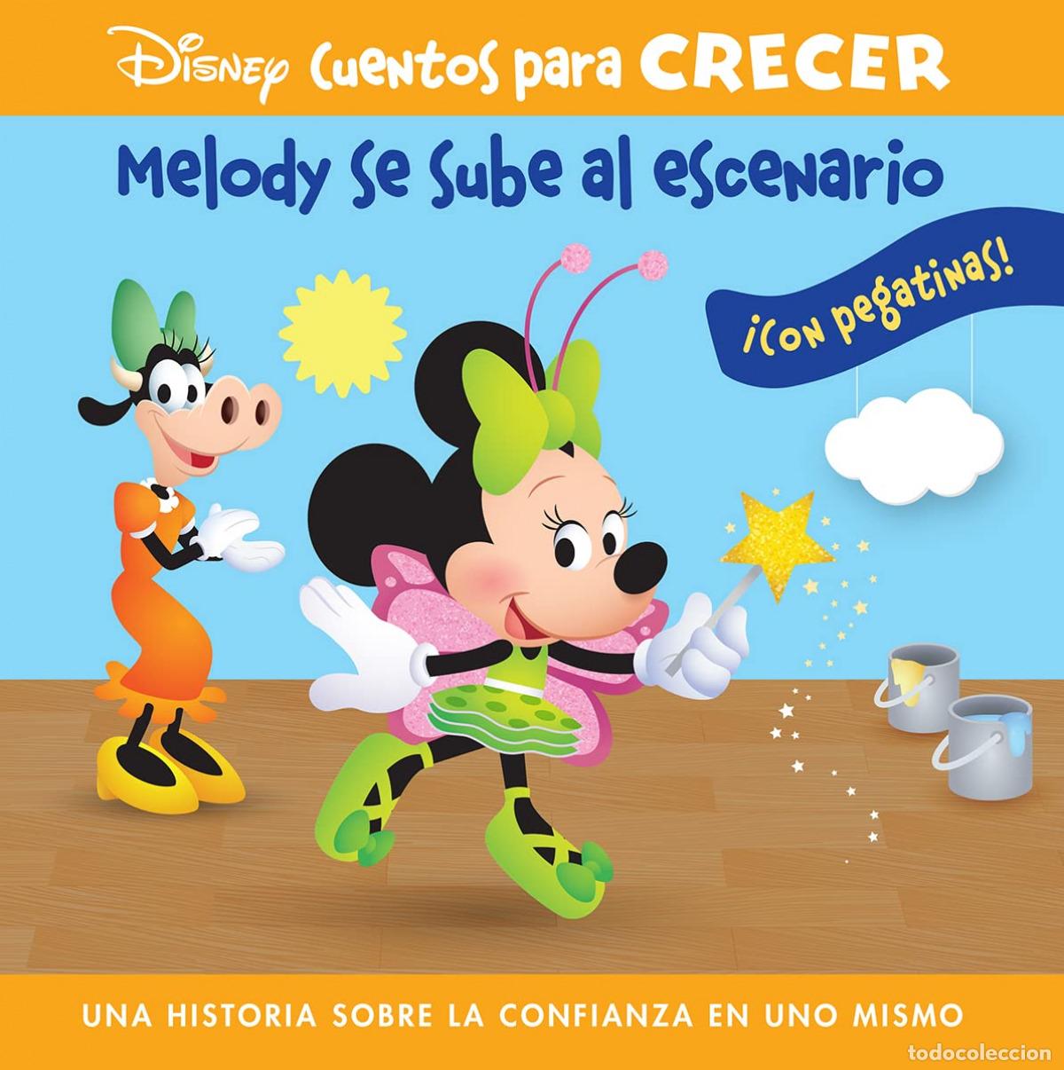 Libros: MELODY SE SUBE AL ESCENARIO. UNA HISTORIA SOBRE LA CONFIANZA EN UNO MISMO. DISNEY CUENTOS PARA CRECE