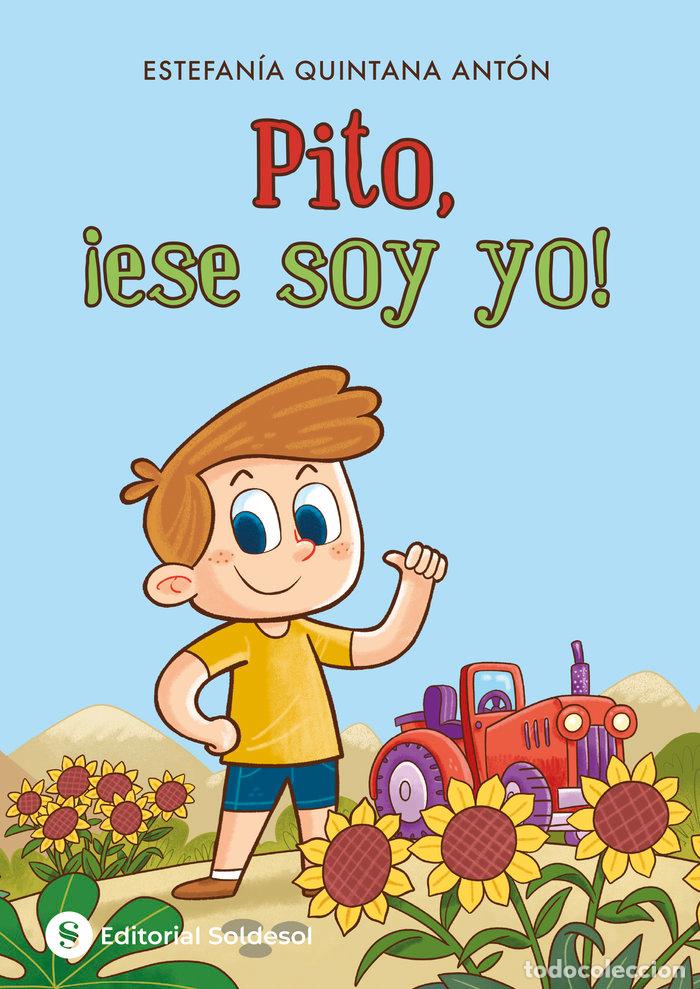 Libros: PITO ESE SOY YO - QUINTANA ANTON, ESTEFANIA