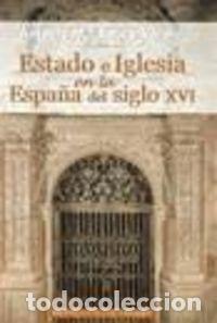 Libri: ESTADO E IGLESIA EN LA ESPA&Ntilde;A DEL SIGLO XVI - ROUCO VARELA, ANTONIO M.&ordf;