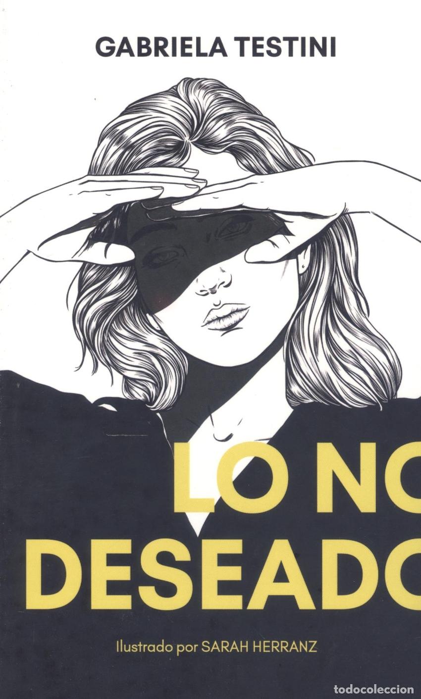Libri: LO NO DESEADO - Testini, Gabriela