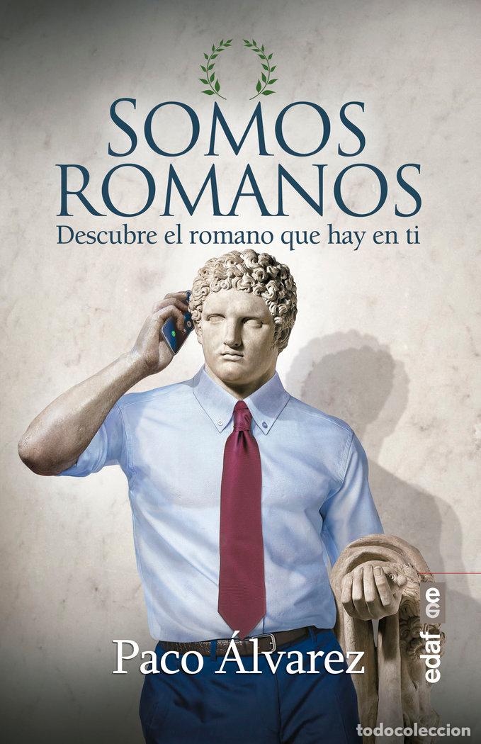 Libri: SOMOS ROMANOS - ALVAREZ, PACO