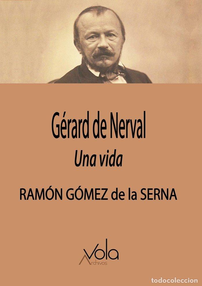 Libros: GERARD DE NERVAL - GOMEZ DE LA SERNA, RAMON