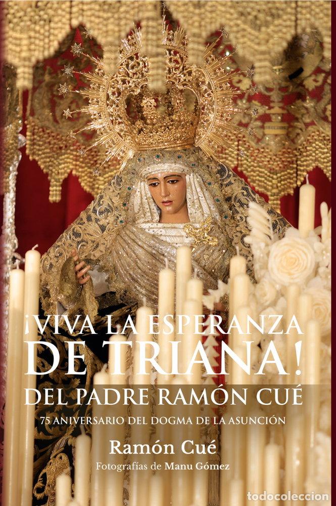 Livros: VIVA LA ESPERANZA DE TRIANA - ROMANO, S J RAMON CUE