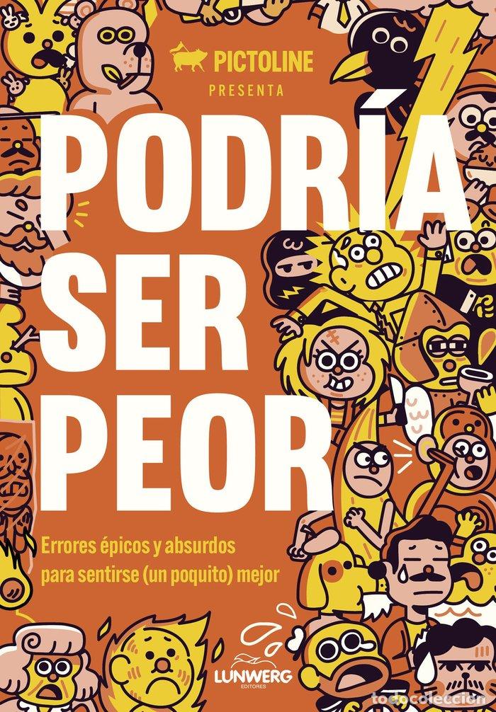 Livros: PODRIA SER PEOR - PICTOLINE