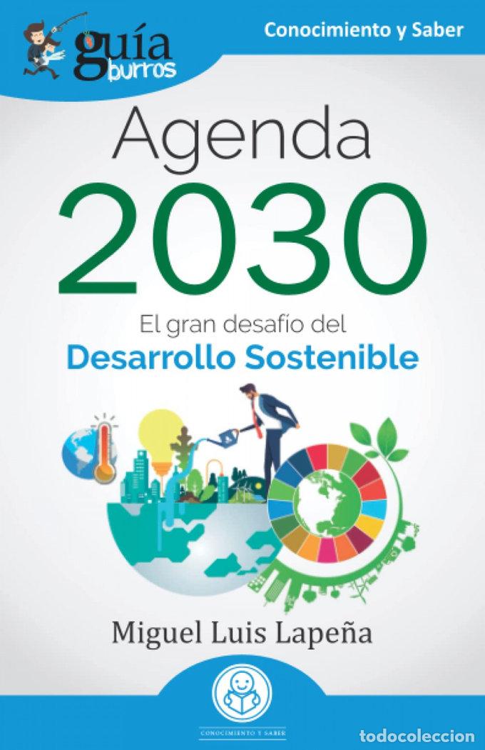 Libri: GUIABURROS AGENDA 2030 GRAN DESAFIO DESARROLLO SOSTENIBLE - LAPE&Ntilde;A GREGENZAN, MIGUEL LUIS