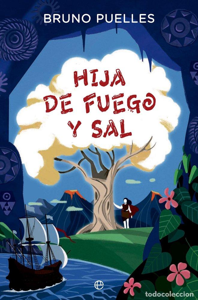 Libri: HIJA DE FUEGO Y SAL - PUELLES, BRUNO