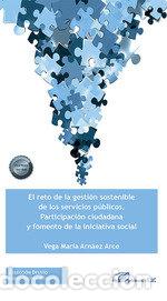 books: EL RETO DE LA GESTION SOSTENIBLE DE LOS SERVICIOS PUBLICOS. - ARNAEZ ARCE, VEGA MARIA