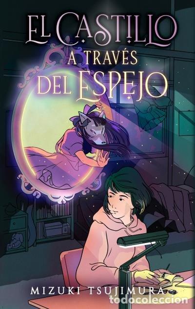 books: EL CASTILLO A TRAVES DEL ESPEJO - TSUJIMURA, MIZUKI