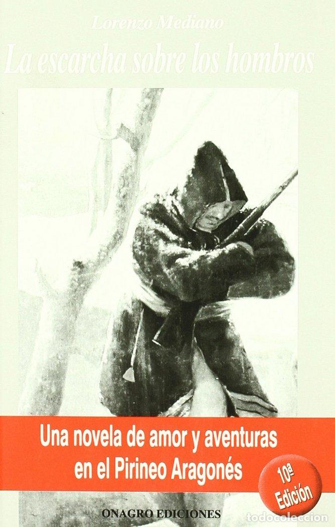 Livres: LA ESCARCHA SOBRE LOS HOMBROS - MEDIANO, LORENZO