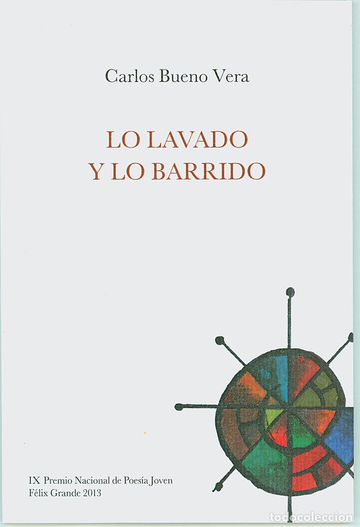 Livres: LO LAVADO Y LO BARRIDO - BUENO VERA, CARLOS