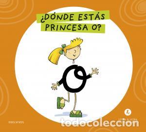 B&uuml;cher: Letra a letra letrilandia - donde estas, princesa o? - Grupo Editorial Luis Vives