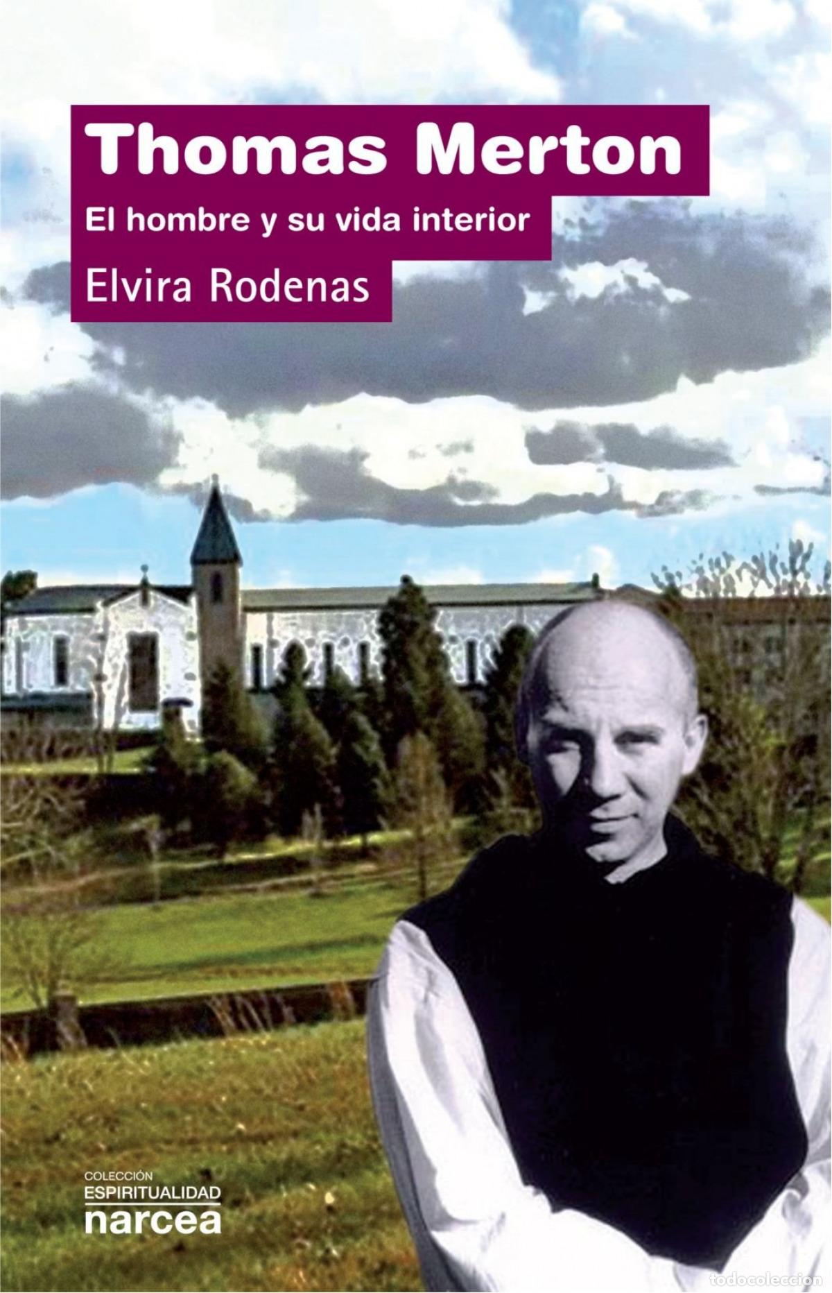 Livres: THOMAS MERTON HOMBRE Y VIDA - Rodenas, Elvira