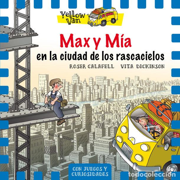Libros: YELLOW VAN 11 MAX Y MIA EN LA CIUDAD DE L - AA.VV.