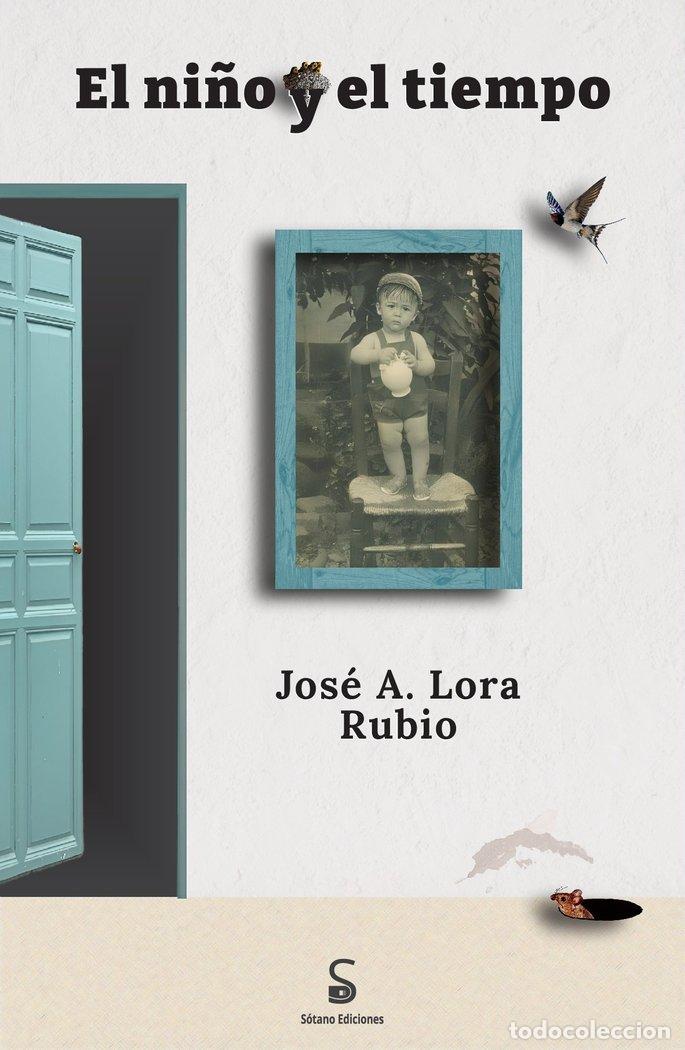 Libros: EL NI&Ntilde;O Y EL TIEMPO - LORA RUBIO, JOSE ANTONIO