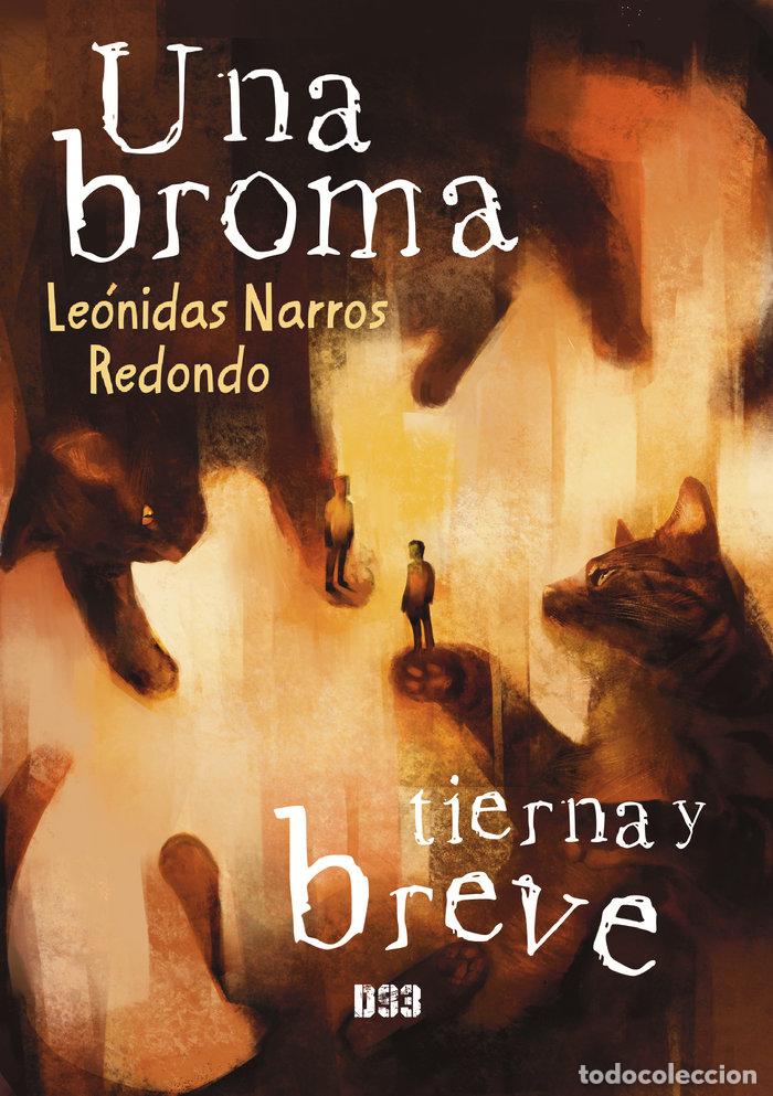 B&uuml;cher: UNA BROMA TIERNA Y BREVE - NARROS REDONDO, LEONIDAS