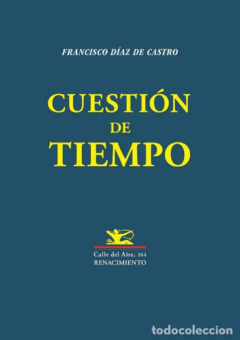 B&uuml;cher: CUESTION DE TIEMPO - DIAZ DE CASTRO, FRANCISCO
