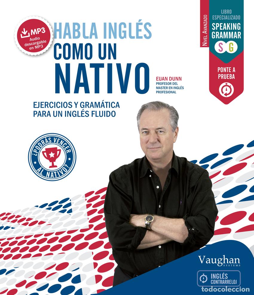 Libros: HABLA INGL&Eacute;S COMO UN NATIVO 2 - Dunn, Euan