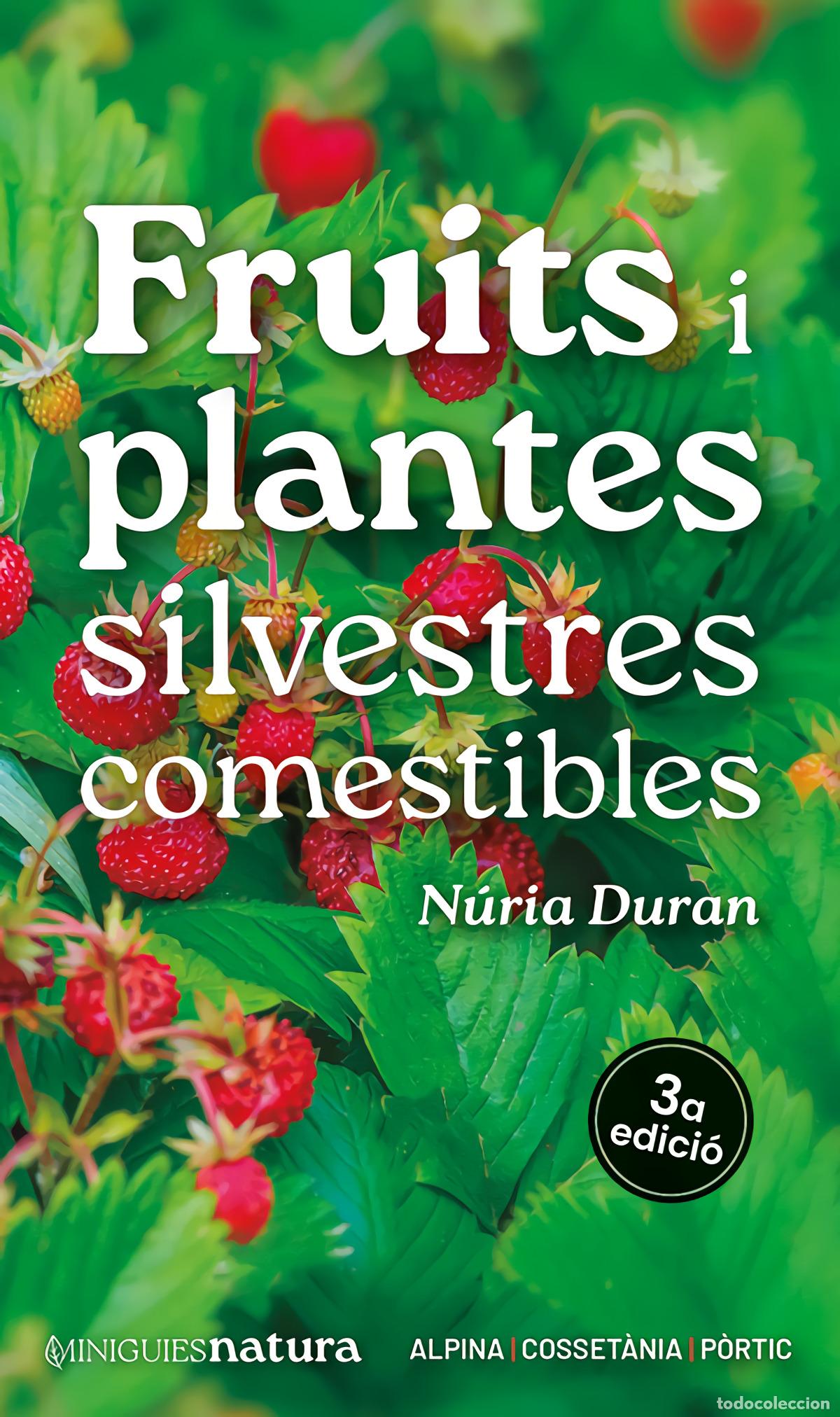 Libros: FRUITS I PLANTES SILVESTRES COMESTIBLES - Duran, N&uacute;ria